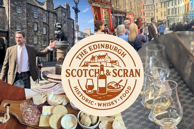 ScotchandScran OldTown Tour, Whisky Tasting, Scottish Charcuterie - Key things to know before you book